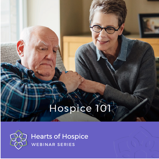 Hearts Of Hospice Webinar: Hospice 101 - Faith Hospice Care